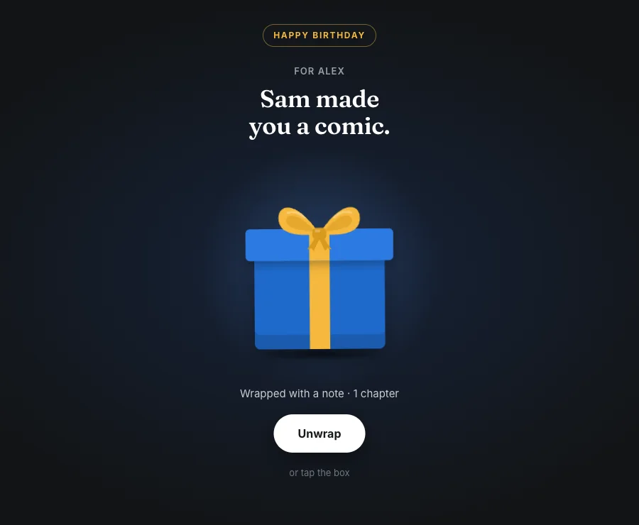 A wrapped birthday gift box with the line Sam made you a comic and an Unwrap button